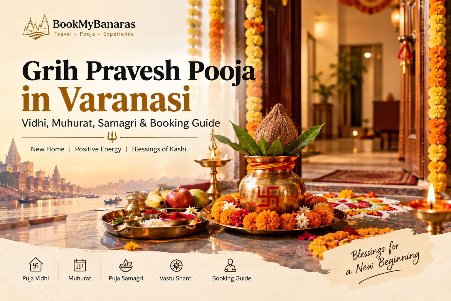 Grih Pravesh Pooja in Varanasi: Vidhi, Muhurat & Booking Guide